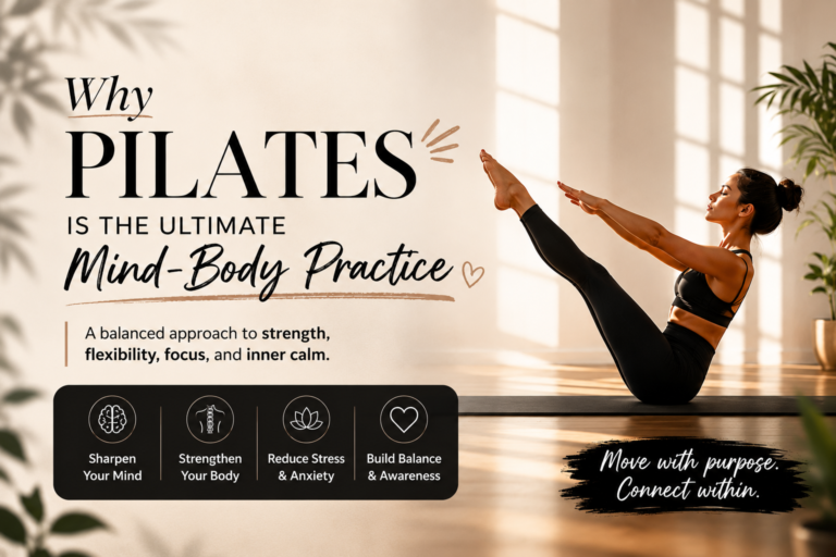 Why Pilates Is the Ultimate Mind Body Practice